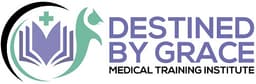 Destined By Grace Medical Training Institute
